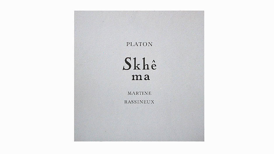 Skhêma, texte de Platon, typographie de François Da Ros, gravures de Martine Rassineux/